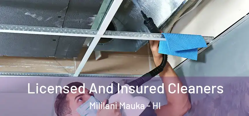  Licensed And Insured Cleaners Mililani Mauka - HI