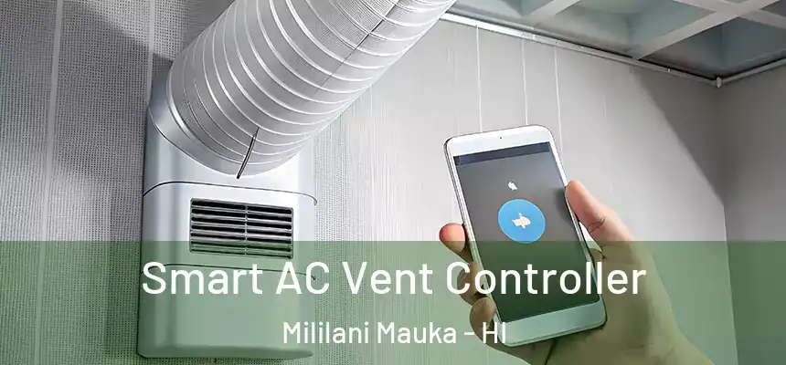  Smart AC Vent Controller Mililani Mauka - HI